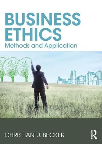 Cover image for Business Ethics: Methods and Application