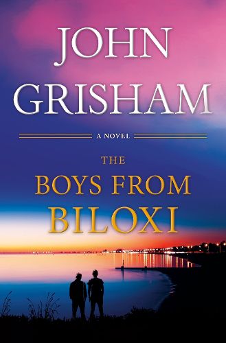 Cover image for The Boys from Biloxi: A Legal Thriller
