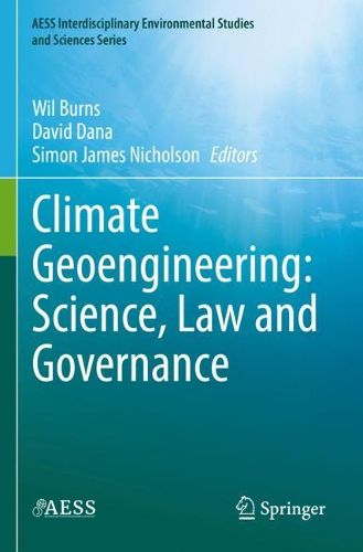 Cover image for Climate Geoengineering: Science, Law and Governance