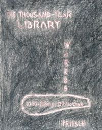 Cover image for Hannes Priesch: The Thousand-Year Library: Checking Language Woerks, # 6