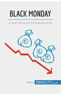 Cover image for Black Monday: A crash that shook the financial world