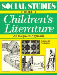 Cover image for Social Studies Through Children's Literature