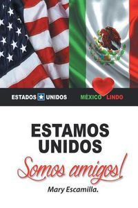 Cover image for Estamos unidos: Somos amigos!