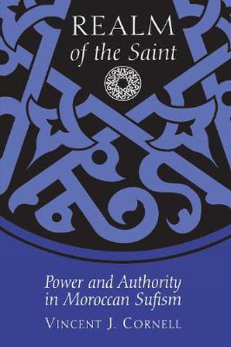 Cover image for Realm of the Saint: Power and Authority in Moroccan Sufism