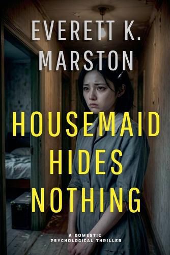 Cover image for Housemaid Hides Nothing