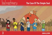 Cover image for Bad Machinery Volume 3 - Pocket Edition: The Case of the Simple Soul