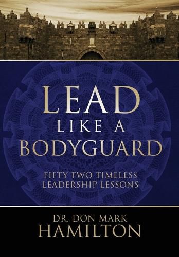 Lead Like a Bodyguard