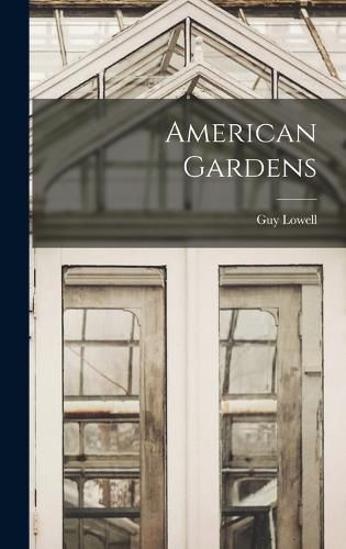 Cover image for American Gardens