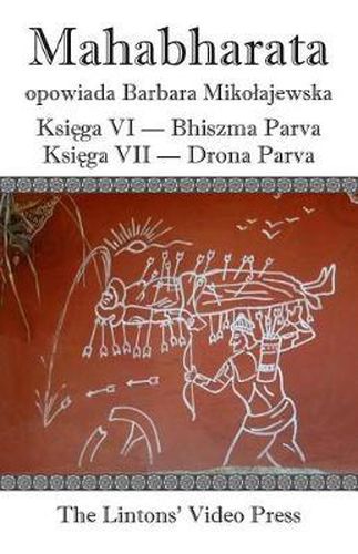 Cover image for Mahabharata, Ksiega VI Bhiszma Parva Ksiega VII Drona Parva