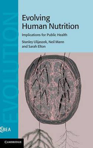 Cover image for Evolving Human Nutrition: Implications for Public Health