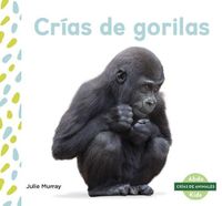 Cover image for Crias de gorilas (Baby Gorillas)