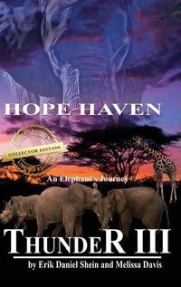 Cover image for Thunder III: An Elephant's Journey: Hope Haven