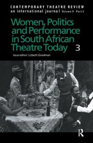 Cover image for Women, Politics and Performance in South African Theatre Today: Volume 3