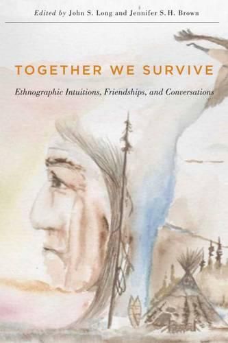 Together We Survive: Ethnographic Intuitions, Friendships, and Conversations