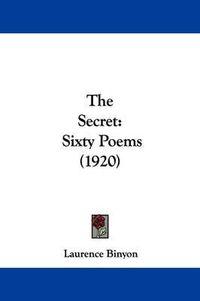 Cover image for The Secret: Sixty Poems (1920)