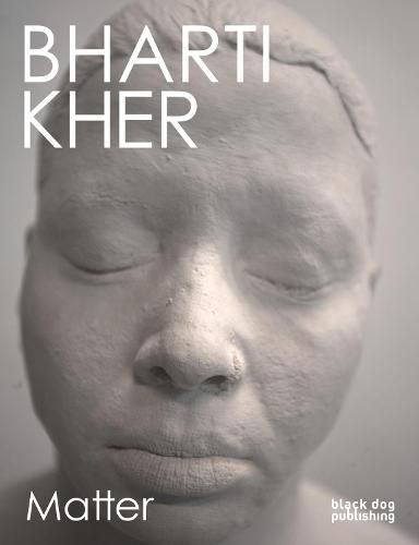 Cover image for BHARTI KHER: Matter