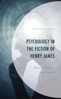 Cover image for Psychology in the Fiction of Henry James