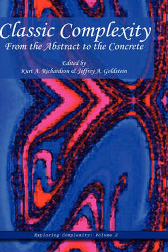 Classic Complexity: From the Abstract to the Concrete