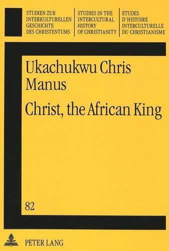 Cover image for Christ, the African King: New Testament Christology