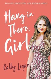 Cover image for Hang In There, Girl