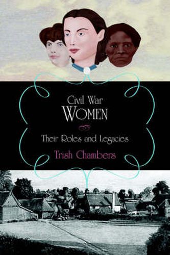 Cover image for Civil War Women: Their Roles and Legacies