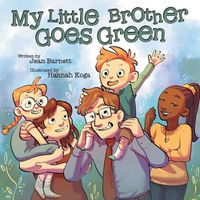 Cover image for My Little Brother Goes Green