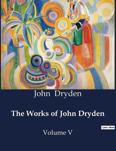 Cover image for The Works of John Dryden