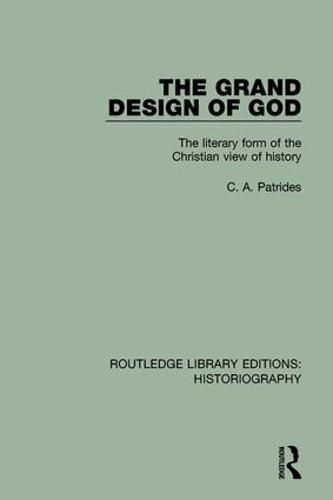 Cover image for The Grand Design of God: The Literary Form of the Christian View of History