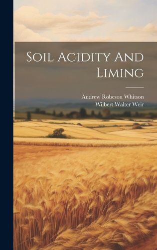Cover image for Soil Acidity And Liming