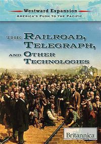 Cover image for The Railroad, the Telegraph, and Other Technologies