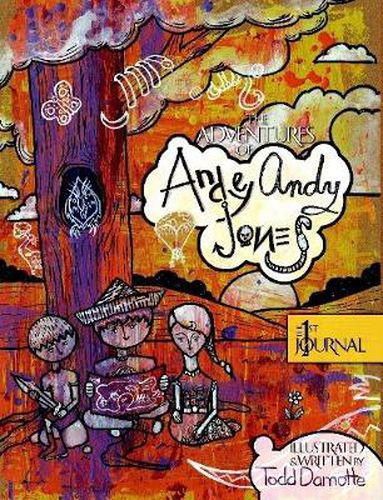 The Adventures of Andey Andy Jones: the 1st Journal