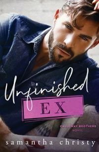 Cover image for Unfinished Ex