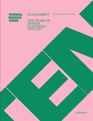 Cover image for Stadtarbeit: Ten Years of Design Featuring the City