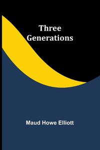 Cover image for Three generations