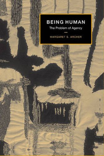 Cover image for Being Human: The Problem of Agency