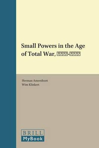 Cover image for Small Powers in the Age of Total War, 1900-1940