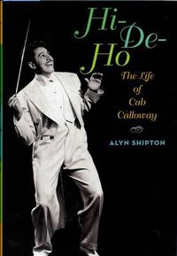 Cover image for Hi-de-ho: Life of Cab Calloway