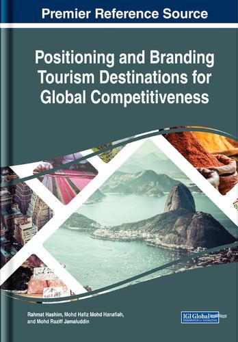 Cover image for Positioning and Branding Tourism Destinations for Global Competitiveness