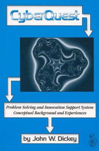 Cover image for CyberQuest: Problem Solving and Innovation Support System, Conceptual Background and Experiences