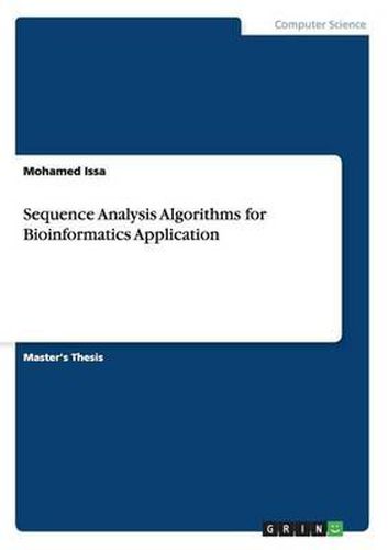 Cover image for Sequence Analysis Algorithms for Bioinformatics Application