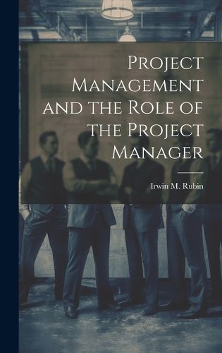 Cover image for Project Management and the Role of the Project Manager