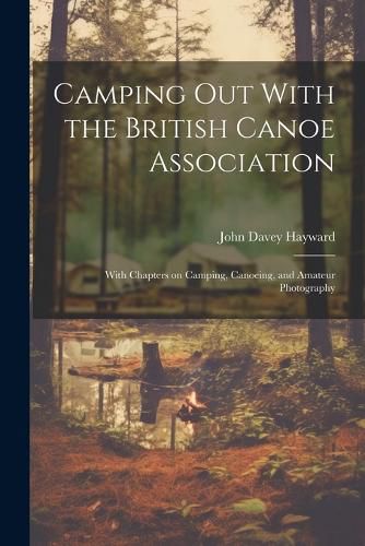 Cover image for Camping out With the British Canoe Association