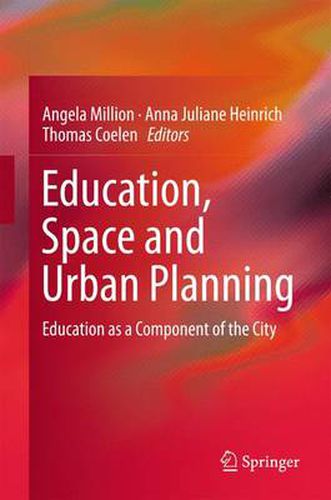 Education, Space and Urban Planning: Education as a Component of the City