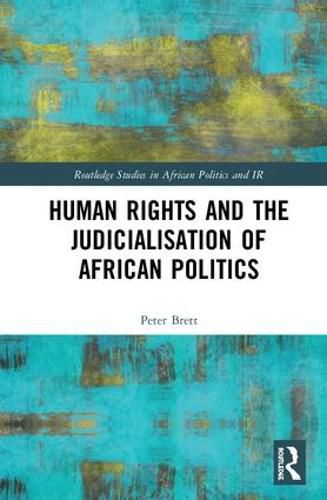 Cover image for Human Rights and the Judicialisation of African Politics