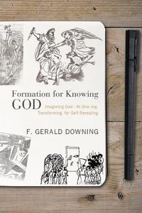 Cover image for Formation for Knowing God: Imagining God: At-One-Ing, Transforming, for Self-Revealing