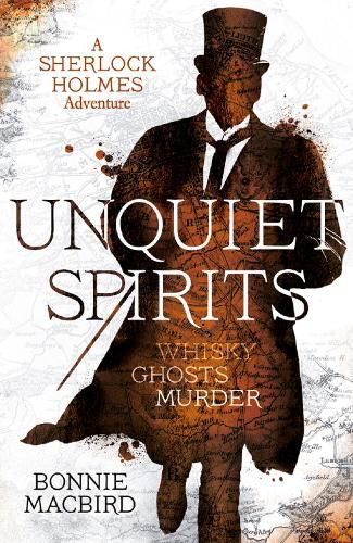 Unquiet Spirits: Whisky, Ghosts, Murder