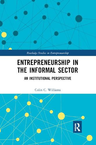 Cover image for Entrepreneurship in the Informal Sector: An Institutional Perspective