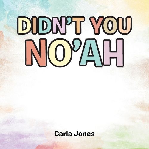 Cover image for Didn't You No'ah