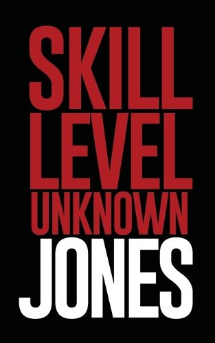 Cover image for Skill Level Unknown