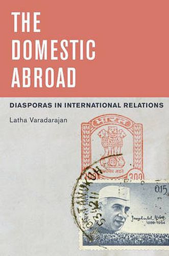 Cover image for The Domestic Abroad: Diasporas in International Relations